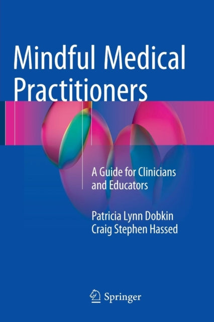 Book cover of: Mindful Medical Practitioners. By: Dobkin