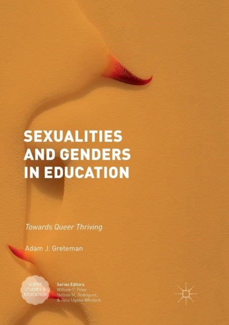 Book cover of: Sexualities and Genders in Education. By: Adam J. Greteman