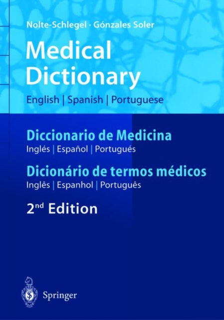 Book cover of: Medical Dictionary/Diccionario de Medicina/Dicionario de termos medicos. By: Irmgard Nolte-Schlegel