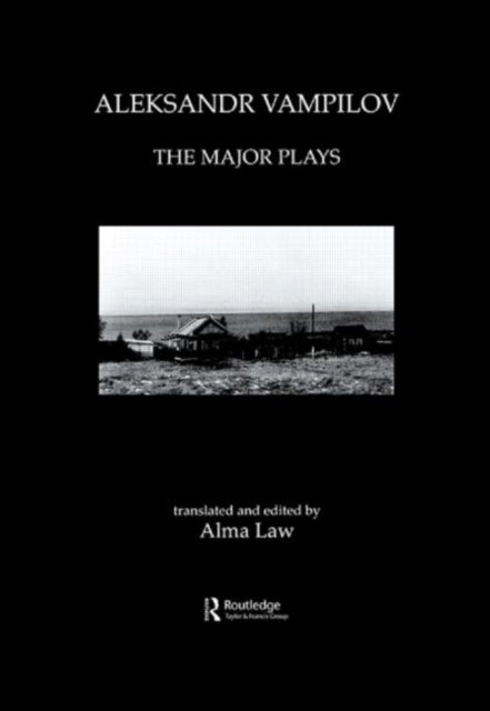 Book cover of: Aleksandr Vampilov: The Major Plays. By: Alma Law