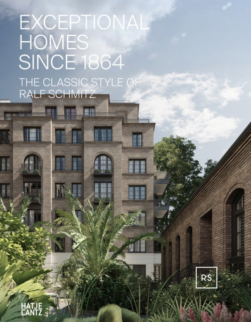 Book cover of: Exceptional Homes Since 1864 (Bilingual edition). By: Ralf Schmitz