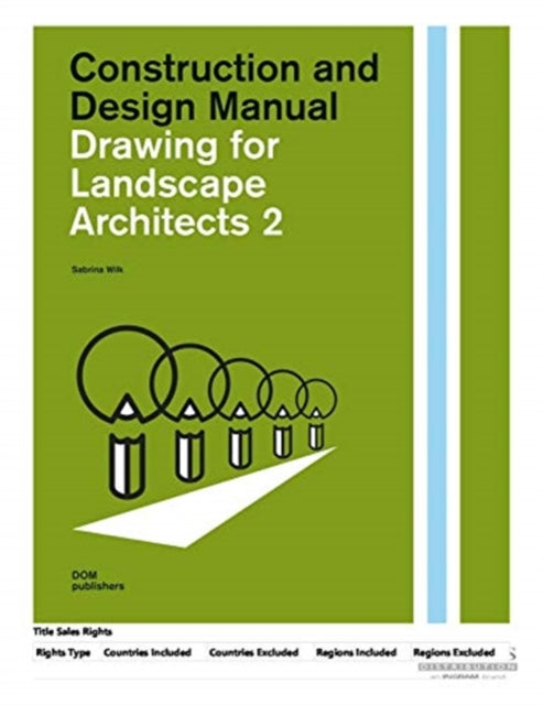 Book cover of: Drawing for Landscape Architects 2. By: Sabrina Wilk