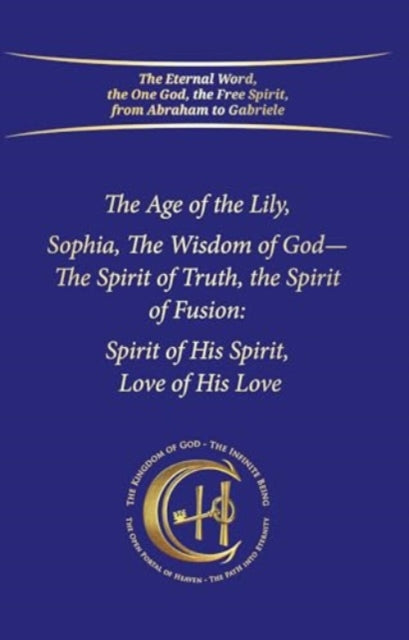 Book cover of: Age of the Lily Sophia, the Wisdom of God