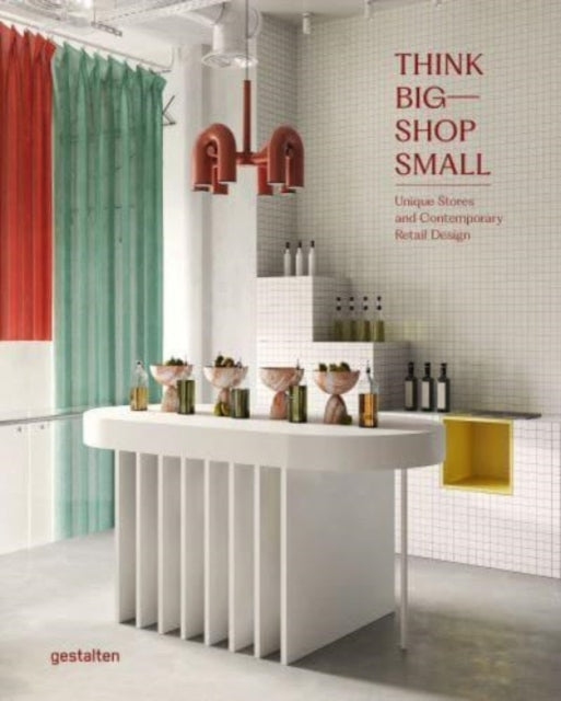 Book cover of: Think Big - Shop Small. By: GESTALTEN