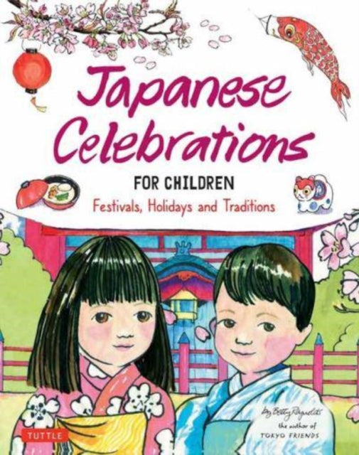 Book cover of: Japanese Celebrations for Children. By: Betty Reynolds