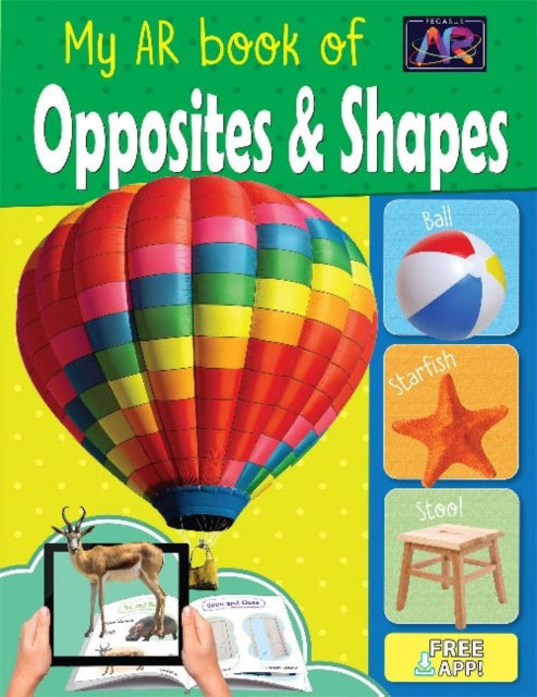 Book cover of: My AR Book of Opposites and Shapes. By: Pegasus