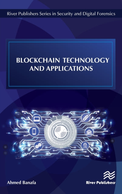 Book cover of: Blockchain Technology and Applications. By: Ahmed Banafa