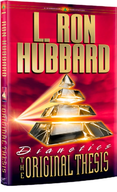 Book cover of: Dianetics: The Original Thesis. By: L. Ron Hubbard