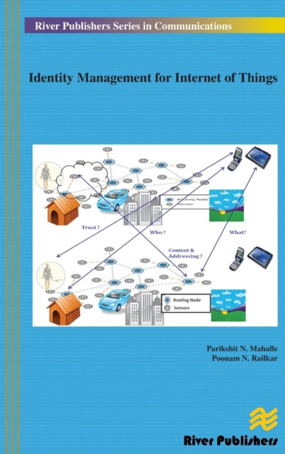 Book cover of: Identity Management for Internet of Things. By: Parikshit N. Mahalle