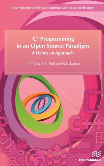 Book cover of: 'C' Programming in an Open Source Paradigm. By: K. S. Oza