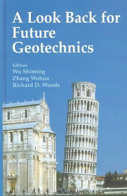 Book cover of: Look Back for Future Geotechnics. By: Wu