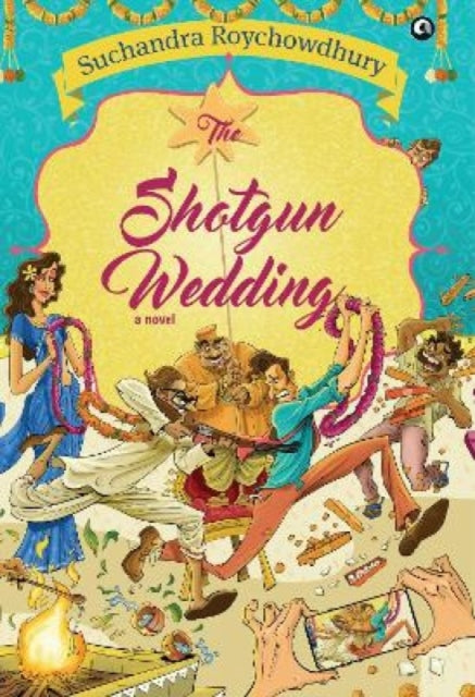 Book cover of: Shotgun Wedding. By: Suchandra Roychowdhury