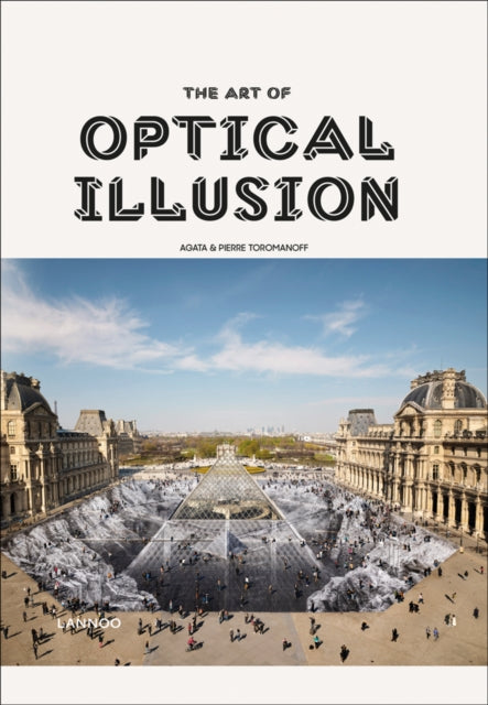 Book cover of: Art of Optical Illusion. By: Agata Toromanoff
