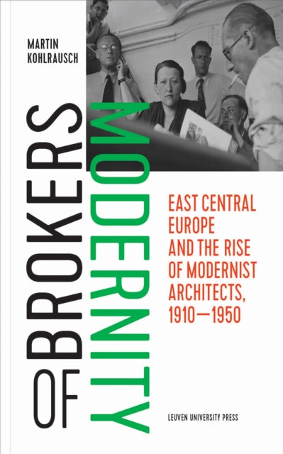 Book cover of: Brokers of Modernity. By: Martin Kohlrausch
