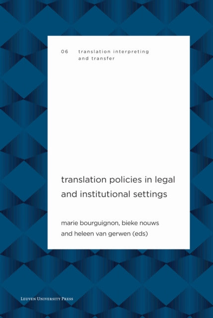 Book cover of: Translation Policies in Legal and Institutional Settings. By: Nouws BOURGUIGNON