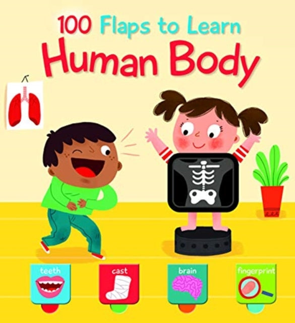Book cover of: 100 Flaps to Learn: My Body. By: Yoyo Books