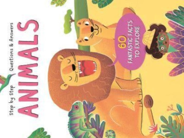Book cover of: Animals (Step by Step Questions & Answers)