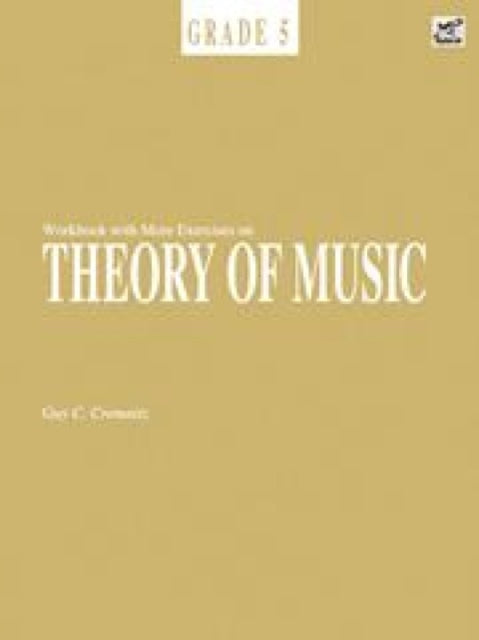 Book cover of: Workbook With More Exercises on Theory of Music Grade 5