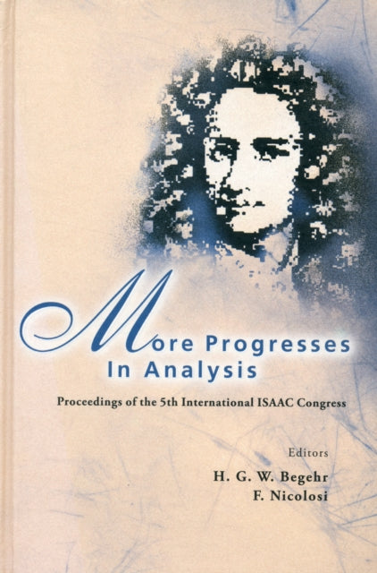 Book cover of: More Progresses In Analysis - Proceedings Of The 5th International Isaac Congress. By: International Society for Analysis, Applications, and Computation. Congress