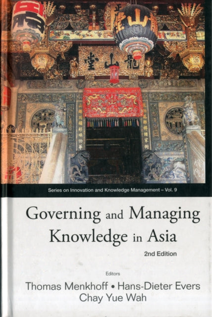 Book cover of: Governing And Managing Knowledge In Asia (2nd Edition). By: Al