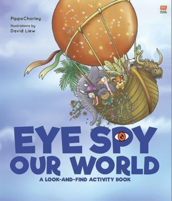 Book cover of: Eye Spy Our World. By: David Liew