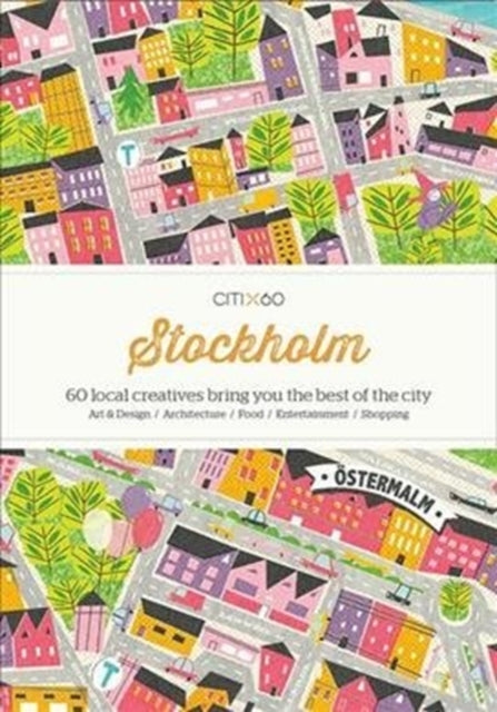 Book cover of: CITIx60 City Guides - Stockholm (Updated Edition). By: Victionary