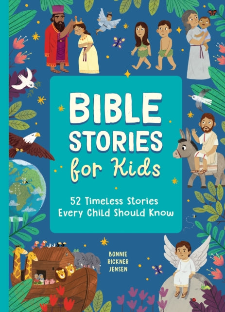 Book cover of: Bible Stories for Kids. By: Bonnie Rickner Jensen
