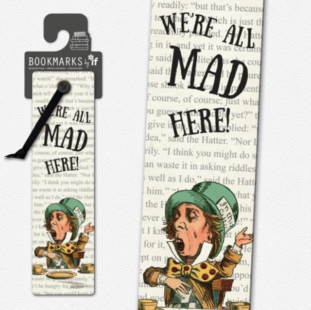 Book cover of: Literary Bookmarks - We'Re All Mad Here