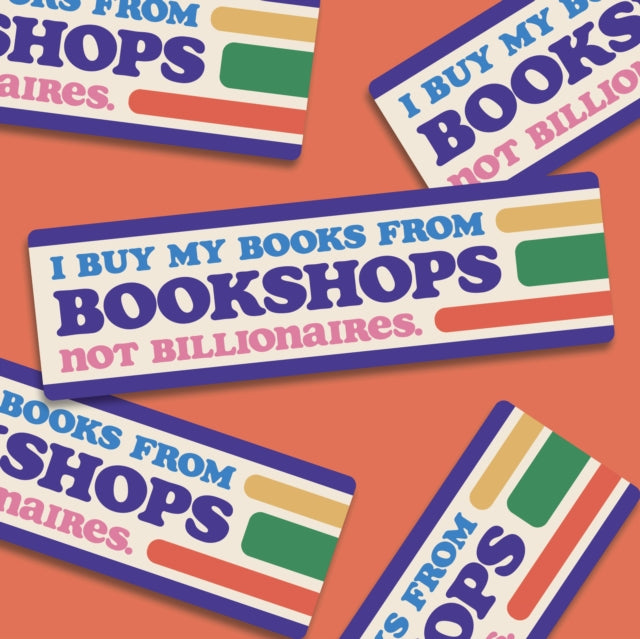 Book cover of: Bookshops Not Billionaires Bumper Stickers Pk 10