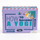 How to become a Yogi