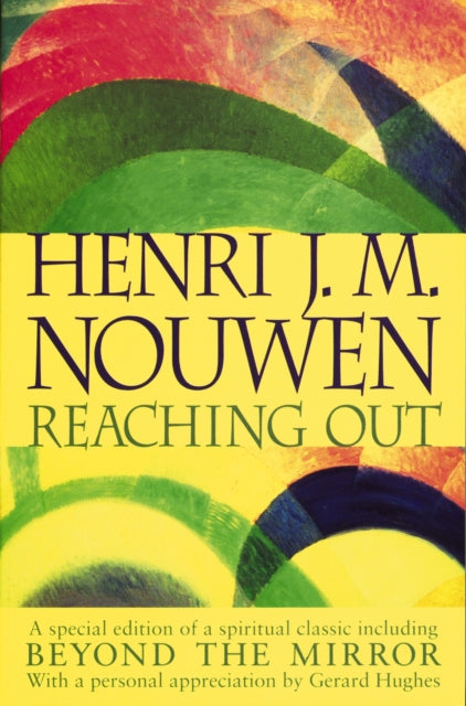 Book cover of: Reaching Out. By: Henri The Estate of Nouwen