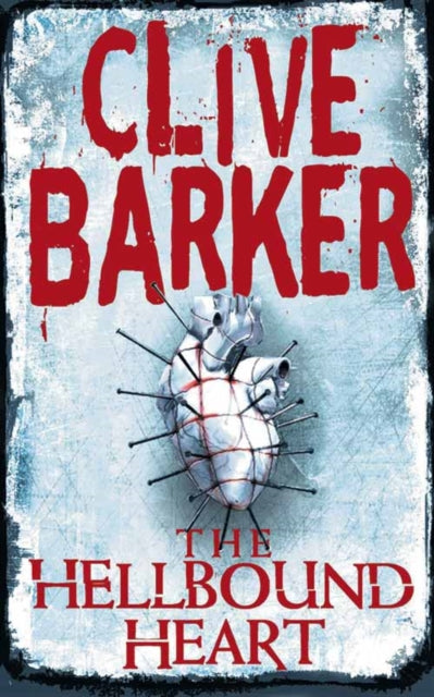 Book cover of: Hellbound Heart. By: Clive Barker