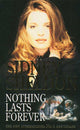 Book cover of: Nothing Lasts Forever