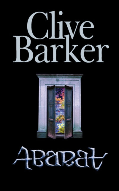 Book cover of: Abarat. By: Clive Barker