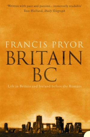 Britain BC, Life in Britain and Ireland Before the Romans