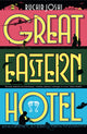 Great Eastern Hotel 9780007143931 Ruchir Joshi