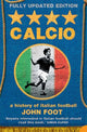 Calcio, A History of Italian Football 9780007175758 John Foot