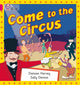Book cover of: Come to the Circus