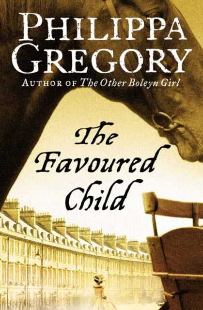 Book cover of: Favoured Child. By: Philippa Gregory