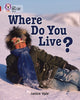 Where Do You Live?, Band 14/Ruby 9780007230983 Janice Vale