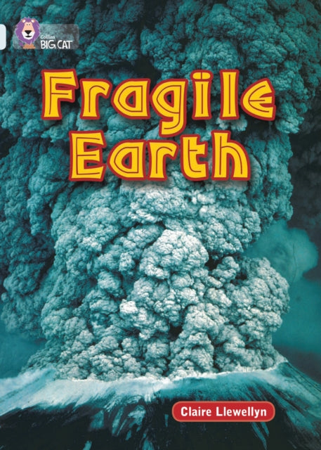 Book cover of: Fragile Earth. By: Claire Llewellyn