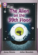 Book cover of: Alien on the 99th Floor. By: Jenny Nimmo