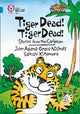 Book cover of: Tiger Dead! Tiger Dead! Stories from the Caribbean