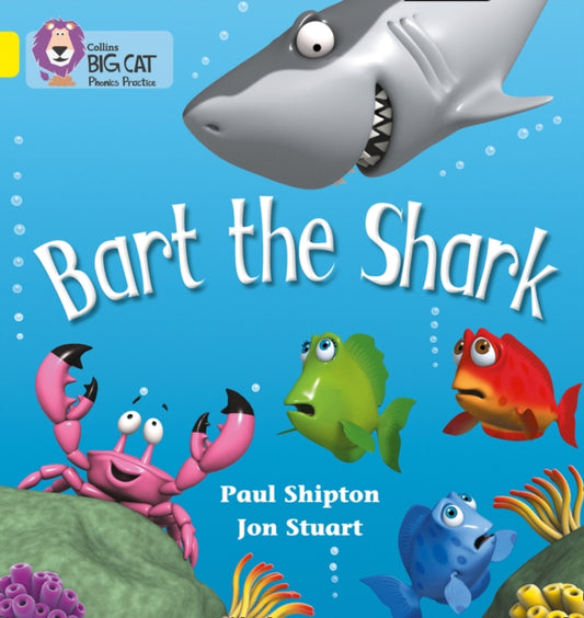 Bart the Shark, Band 03/Yellow 9780007235940 Paul Shipton