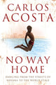 Book cover of: No Way Home. By: Carlos Acosta