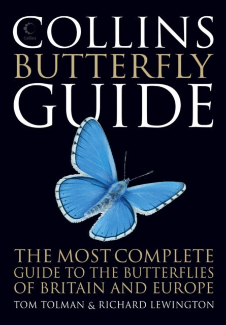 Collins Butterfly Guide, The Most Complete Guide to the Butterflies of Britain and Europe