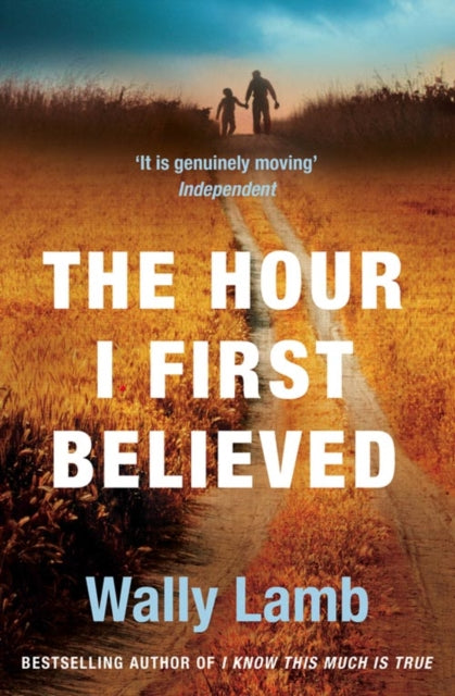 Book cover of: Hour I First Believed. By: Wally Lamb