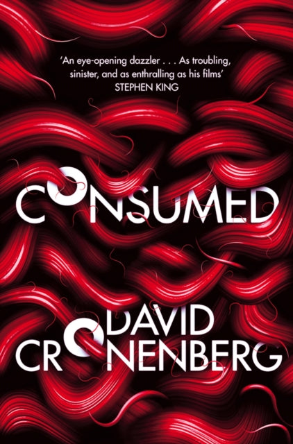 Book cover of: Consumed. By: David Cronenberg