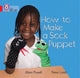 Book cover of: How to Make a Sock Puppet