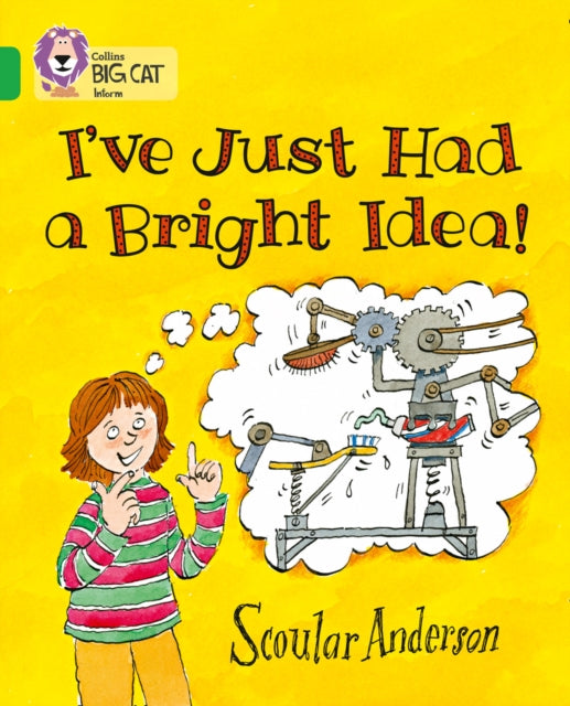 Book cover of: I’ve Just Had a Bright Idea!